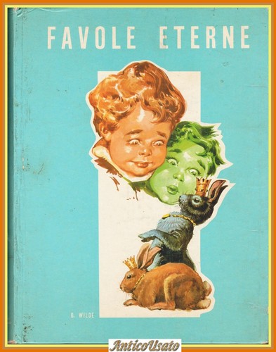 Favole eterne oscar wilde - di,