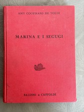 MARINA E I SEGUGI-AMY COOPMANS DE YOLDI-EDIZIONE BALDINI & CASTOLDI-1955