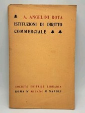 Istituzioni di diritto commerciale - Angelini Rota - Società editrice libraria