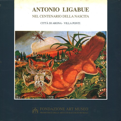 Antonio ligabue nel - antonio, centenario