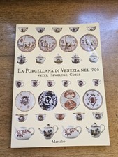 La porcellana di Venezia nel '700, F. Pedrocco, Marsilio 1997
