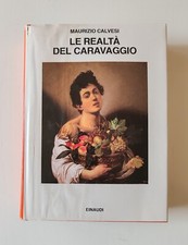 Maurizio Calvesi - Le realtà del Caravaggio (Einaudi, 1990)