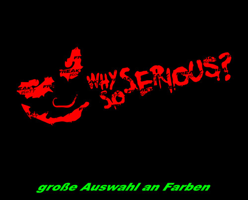 Adesivo scritta why serious - adesivo, so
