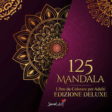 125 Mandala: Un Libro Da Colorare per Adulti Con Più Di 125 Bellissimi Mandala p