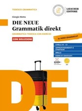 DIE NEUE GRAMMATIK DIREKT  - GRAMMATICA TEDESCA CON ESERCIZI CON SOLUZIONI  -