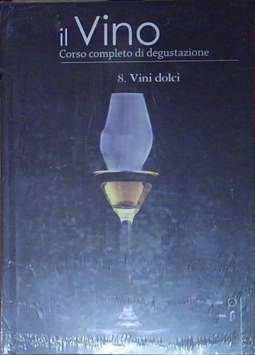 Vini dolci corso completo - vini, 8