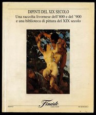 Dipinti del XIX secolo: una raccolta livornese dell'800 e del '90