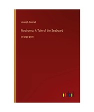Nostromo; A Tale of the
