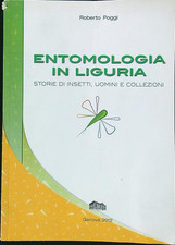 ENTOMOLOGIA IN LIGURIA POGGI ROBERTO GENOVA 2012  BROSSURA