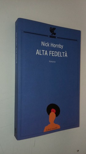Nick hornby alta fedeltà - -,