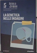  LA GENETICA NELLE INDAGINI le