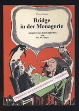Bridge in der Menagerie von