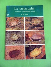  DE JONG. LE TARTARUGHE... IN NATURA IN GIARDINO IN CASA. PRIMARIS 1991 