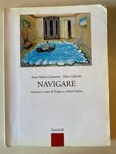 NAVIGARE. VERSIONI E TEMI DI LINGUA E CULTURA LATINA - A.GIANNETTO - ZANICHELLI