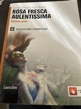 Rosa fresca aulentissima. Ediz. gialla. Con espansione online. Per le Scuole...