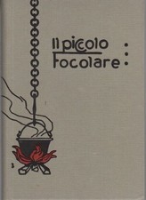 Il piccolo focolare: ricette di cucina per la massaia economa.
