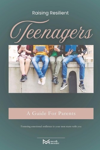 Raising resilient teenagers a - raising, teenagers:
