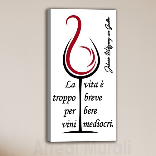 Quadro moderno frase - , vino