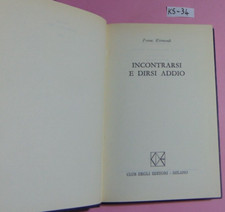 LIBRO F. KORMENDI INCONTRARSI E DIRSI ADDIO CLUB DEGLI EDITORI 1975