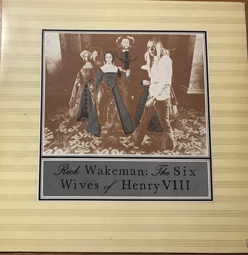 Rick wakeman the six wives - rick, of