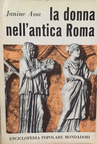 Donna nell antica roma - la, nell'antica