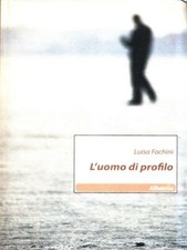 L'UOMO DI PROFILO NARRATIVA