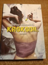 Marina Achmedova KROKODIL (Russia, letteratura russa)