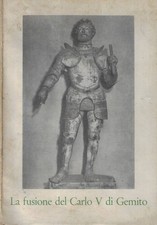 La fusione del Carlo V. 
