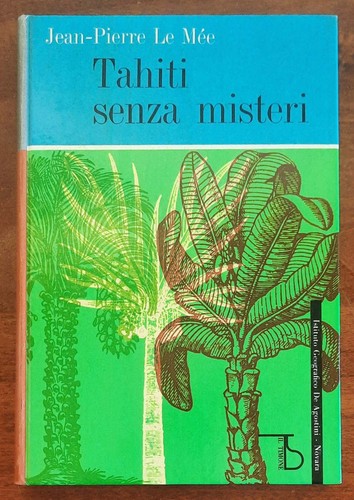 Tahiti senza misteri - ,