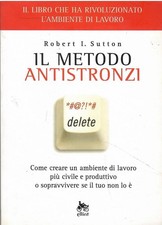 Il metodo antistronzi. Come