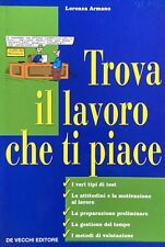 Trova il lavoro che ti piace - Lorenza Armano