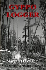 Gyppo Logger by Margaret Elley