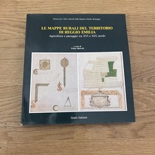 Le Mappe rurali del territorio di Reggio Emilia. (Grafis edizioni, 1985)
