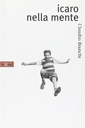 Icaro nella mente bianchi - nella,