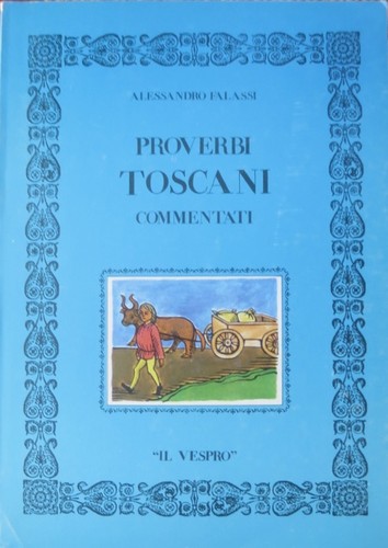 Proverbi toscani commentati.