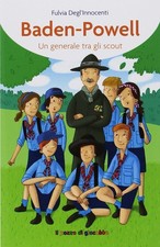 Baden-Powell. Un generale tra