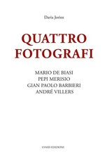 Quattro fotografi. Mario De