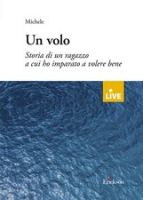 Un volo. Storia di un ragazzo