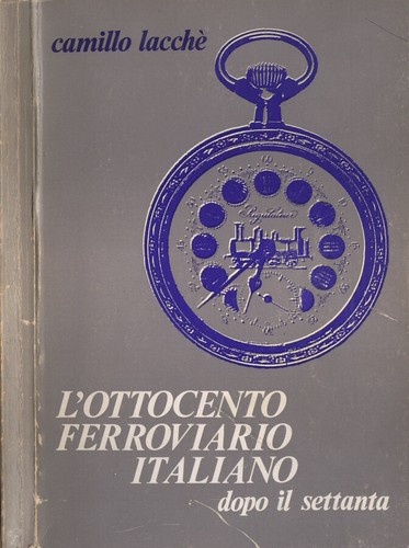 Ottocento ferroviario - l',