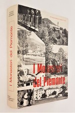 I MONASTERI DEL PIEMONTE  Don N.M.Cuniberti (1300 Monasteri) 1970 Ed. Bigliardi 