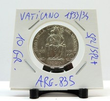 RARA MONETA IN ARGENTO 10 LIRE VATICANO 1933/34 (PIO XI), PESO 10 GR. "SPL/SPL+"