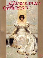 Giacomo Grosso il pittore a