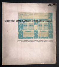 Giuseppe Pagano 4 città satelliti intorno a Milano Casabella 1942 N. 176
