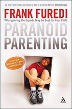 Paranoid Parenting: Why