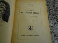 SVETONIO - LE VITE DEI DDICI CESARI - EDITORIALE ROMANA - 1944