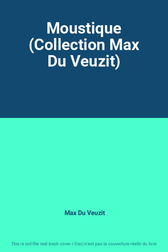 Moustique collection max du - moustique, (collection