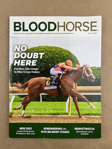 Blood horse may 2026 further - blood-horse:, 2026,