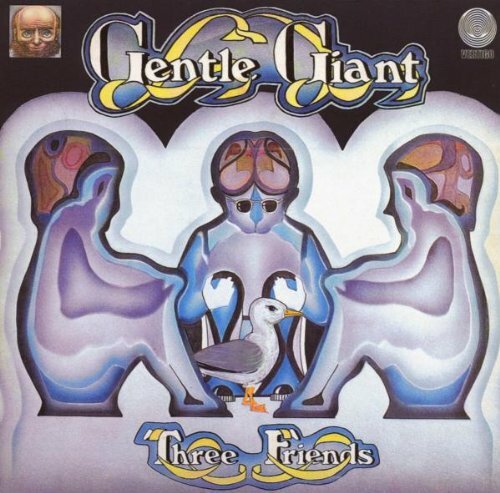 Gentle giant three friends - giant:,