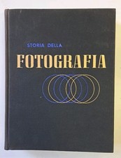 Storia della fotografia dalle origini a oggi - Pollack - Garzanti 1959