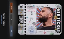 Roman Reigns - Big Ticket